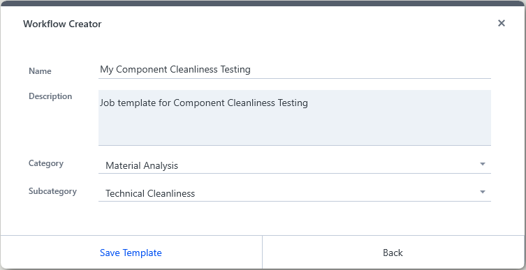 Workflow Creator form with Name 'My Component Cleanliness Testing', Category 'Material Analysis', Subcategory 'Technical Cleanliness'