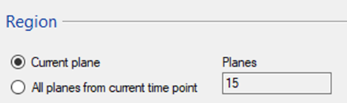Region panel with radio option Current plane selected, All planes from current time point unselected; Planes set to 15