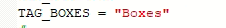 Code line showing TAG_BOXES = "Boxes"