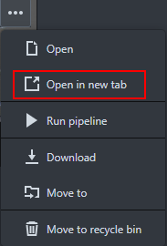 Context menu showing options: Open; Open in new tab (highlighted); Run pipeline; Download; Move to; Move to recycle bin