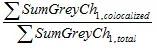 Fraction formula: Σ SumGreyCh_colocalized / Σ SumGreyCh_total