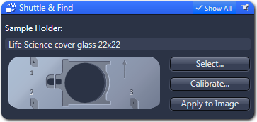 Shuttle & Find dialog showing Sample Holder: Life Science cover glass 22x22; buttons Select..., Calibrate..., Apply to Image