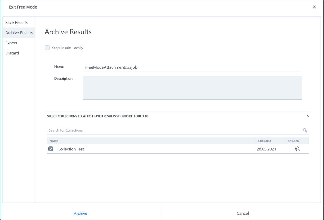 Archive Results dialog; Name FreeModeAttachments.czjob; Keep Results Locally checked; Collection Test selected 28.05.2021