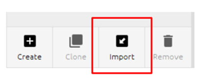 Toolbar showing Import button highlighted among Create, Clone, Import, Remove icons