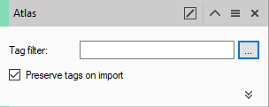 Atlas panel with Tag filter textbox and checked Preserve tags on import checkbox