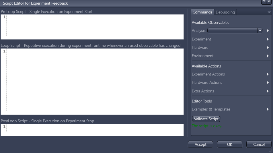 Script Editor for Experiment Feedback with PreLoop, Loop, PostLoop panels, Commands, Validate Script and bottom buttons