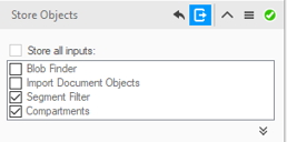 Dialog titled Store Objects with 'Store all inputs:' and checked boxes for Segment Filter and Compartments