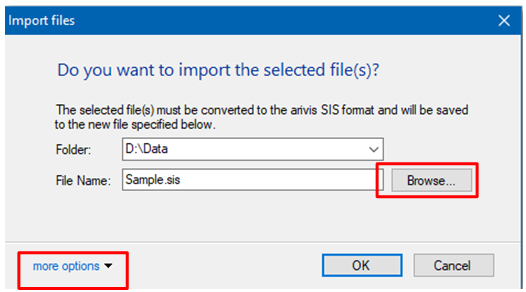 Import files dialog 'Do you want to import the selected file(s)?' Folder D:\Data, File Name Sample.sis, Browse, more options