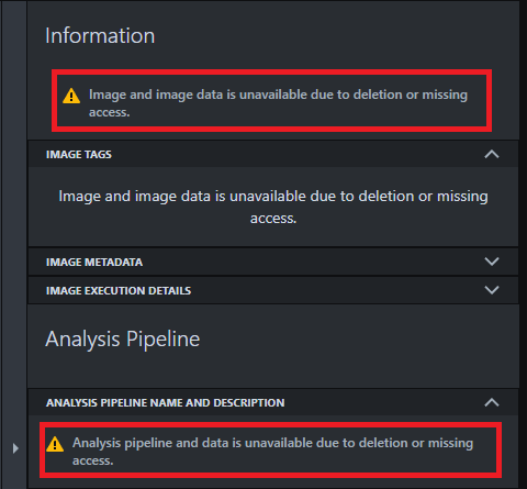 Information panel showing warnings that image and analysis pipeline data are unavailable due to deletion or missing access.