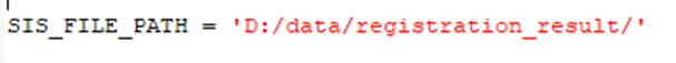 Code line showing SIS_FILE_PATH = 'D:/data/registration_result/'