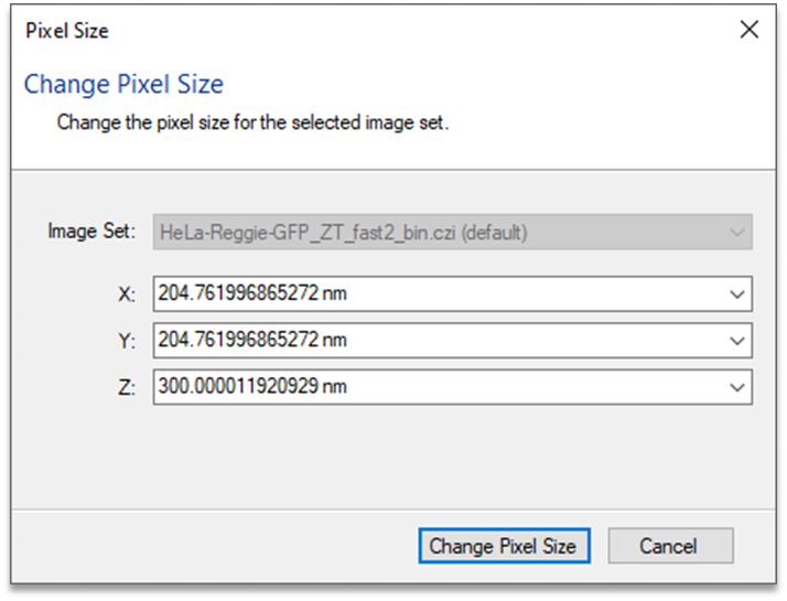 Pixel Size dialog showing Image Set HeLa-Reggie-GFP_ZT_fast2_bin.czi; X/Y 204.761996865272 nm; Z 300.000011920929 nm