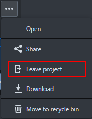Dark context menu listing Open, Share, Leave project (outlined in red), Download, Move to recycle bin